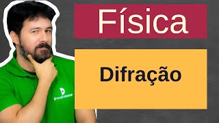 Física  Aula 207  Difração  Fenômenos Ondulatórios [upl. by Hisbe]