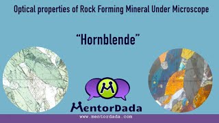 Optical Properties of Rock forming Minerals under Microscope  Thin Section  Hornblende [upl. by Elleuqar722]