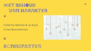 Trailer  Met behoud van karakter Collectie Marlies amp Jo Eyck in het Bonnefanten [upl. by Attiuqahs]