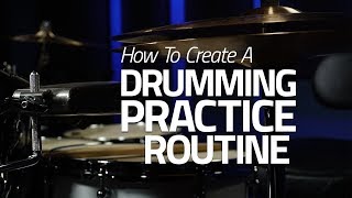 How To Build a Drumming Practice Routine  Drumeo [upl. by Helprin]