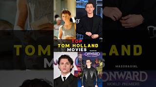 Tom Holland Top Movies movies movie viralvideo yt top10 hollywoodmovies ytshorts ytviral [upl. by Boycie371]