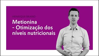 Metionina  Otimização dos níveis nutricionais  Evonik [upl. by Nylitsirk524]