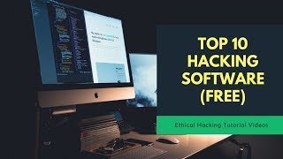 Free Hacker Software and Tools  Top 10 Best Hacking Software  Ethical Hacking Tutorial [upl. by Eirrej]