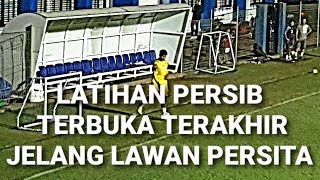 Latihan Persib Terbuka Terakhir Jelang Lawan Persita [upl. by Akeemahs467]