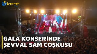 GALA KONSERİNDE ŞEVVAL SAM COŞKUSU [upl. by Yzdnil221]