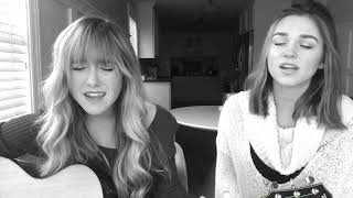 reckless love cover  Sadie Robertson amp Laney Redmon [upl. by Rehtaeh463]