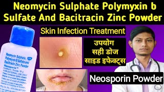 Neomycin sulphate polymyxin b sulfate and bacitracin zinc powder  Neosporin powder [upl. by Rudy]