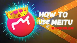 how to use Meitu l meitu app se 4K video kaise karen meitu app use kaise karen without subscription [upl. by Tuckie]