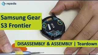 Samsung Gear S3 Frontier  Disassembly Screen amp Battery Removal amp Assembly Guide [upl. by Haim]