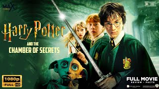 Harry Potter and the Chamber of Secrets 2002 Full Movie English  Daniel Radcliffe Review amp Facts [upl. by Dalila817]