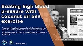 🎓 Beating high blood pressure with coconut oil and exercise [upl. by Annat]