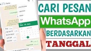 Cara Mencari Pesan Chat WA Berdasarkan Tanggal [upl. by Tamsky]