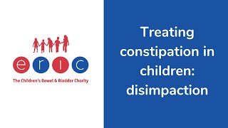 Treating chronic constipation in children  a plan for disimpaction [upl. by Enieledam]