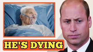 HES DYING🚨 Prince William Emotional after doctor reveals SAD Update about King Charles Health [upl. by Kciredes]