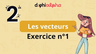 Exercice corrigé  Vecteurs Seconde [upl. by Ciryl793]