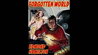 Forgotten World Edmond HamiltonAudiobook [upl. by Tjader11]