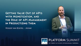 Getting Value Out of APIs with Monetization and the Role of API Management in Productizing Them [upl. by Platas331]