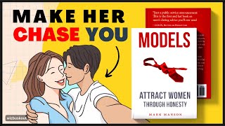 Models by Mark Manson Summary  Make Her Chase You 💘 [upl. by Noram]