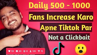 How to increase daily 500 1000 followers on tiktok  tiktok par followers kaise badaye [upl. by Akimad631]