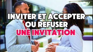 Inviter et Accepter ou Refuser une invitation📚✍🏾 Frenglish Made Easy [upl. by Chrysler284]