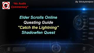 Catch the Lightning  Shadowfen Quest  Elder Scrolls Online [upl. by Eelra821]