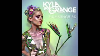 Kyla La Grange  Hummingbird [upl. by Yebba281]