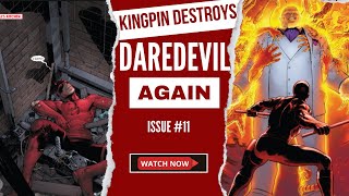 Kingpin Destroys DaredevilAgain Daredevil 2023 issue 11 [upl. by Nedyaj237]