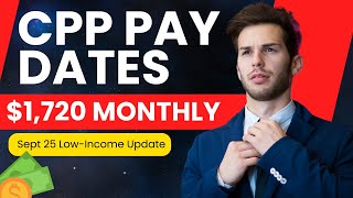 CPP Pay Dates Trudeau Pays Seniors 1720 Monthly  Sept 25 LowIncome Update [upl. by Ellinger153]