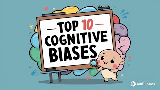 Top 10 Cognitive Biases That Affect Your Daily Decisions [upl. by Navaj988]