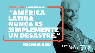 Michael Reid “América Latina nunca es simplemente un desastre” [upl. by Pavel]