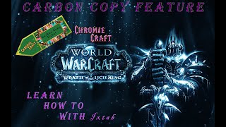 Chromiecraft  CarbonCopy Feature  How to  Episode 2  WoW 335 [upl. by Anoet]