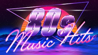 Greatest Hits 1980s Oldies Music  Best Music Hits 80s Playlist  Unforgettable Hits of the 80s [upl. by Thaxter]