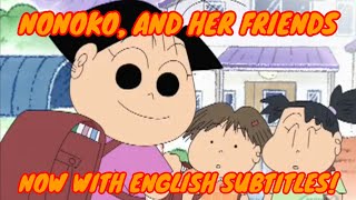 Nonochan Anime ReUploaded  Nonoko and her Friends English Sub [upl. by Anauqal]