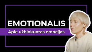 „Emotionalis“  LEISK IŠSILAISVINTI SAVO UŽSLOPINTOMS EMOCIJOMS [upl. by Biagi]