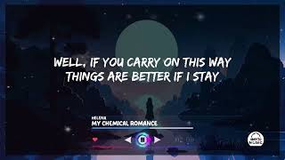 My Chemical Romance  Helena Lyrics [upl. by Kind]