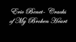 Eric Benet Cracks of My Broken Heart [upl. by Tuinenga]