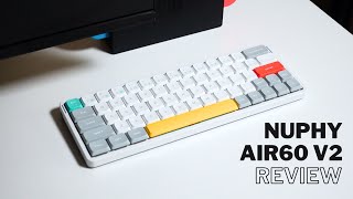 Almost Perfect LowProfile Keyboard for Digital Nomads — NuPhy Air60 V2 Review [upl. by Yeldahc785]