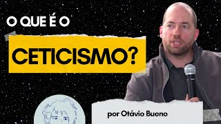 O que é o ceticismo por Otávio Bueno  Teoria do Conhecimento Epistemologia [upl. by Noryahs]