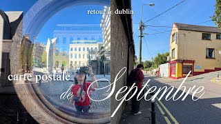 carte postale de septembre  retour à dublin photographie et beaux jours [upl. by Adnolahs]