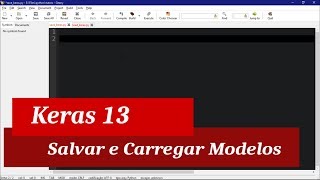 Keras Tutorial 13  Como salvar e carregar modelos em Keras [upl. by Channing]