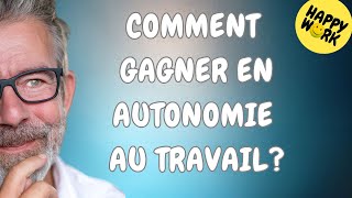 Gagnez en autonomie au travail FACILEMENT [upl. by Neenej]