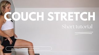 Couch Stretch TUTORIAL BEST stretch for hip flexors and quads [upl. by Irelav]