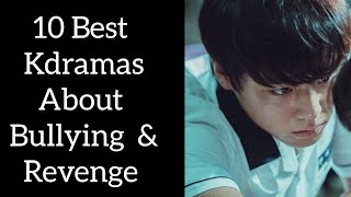 10 best bullying and revenge korean dramas [upl. by Sarine]