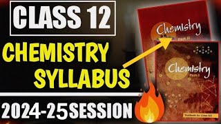 Class 12 Chemistry syllabus 2024  CBSE class 12 Chemistry syllabus name Ncert Class 12 Chemistry [upl. by Sherurd]