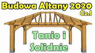 Budowa altany ogrodowej  Zrób to sam  Tanio i Solidnie  Krok po kroku  Własny projekt [upl. by Sumaes]