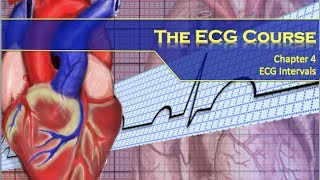 The ECG Course  Intervals amp Segments [upl. by Chui]