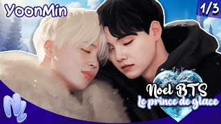 YoonMin BTS Fanfiction 13 – Conte dhiver  Le prince de glace Suga x Jimin  yoonminff yoonmin [upl. by Koralie618]