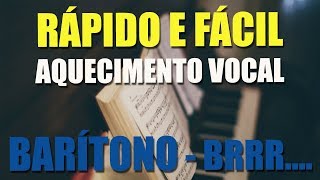 Aquecimento Vocal Masculino Baritono Rápido e Fácil Vibração labial [upl. by Surad]