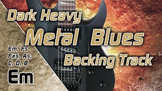 Dark Heavy Metal Blues Hard Rock Backing track Jam in Em  E Minor  E moll [upl. by Lebbie240]