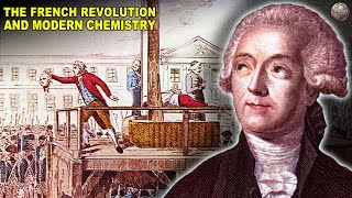 How the French Revolution Nearly Destroyed Modern Chemistry [upl. by Yahiya780]